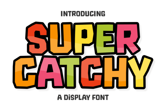Super Catchy: A Font That Brings Playful Energy to Your Projects